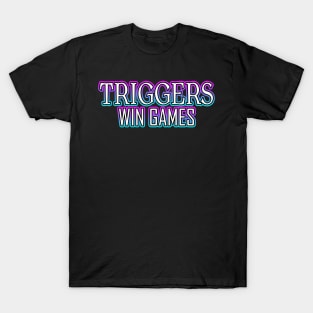 Triggers Win Games Blue T-Shirt